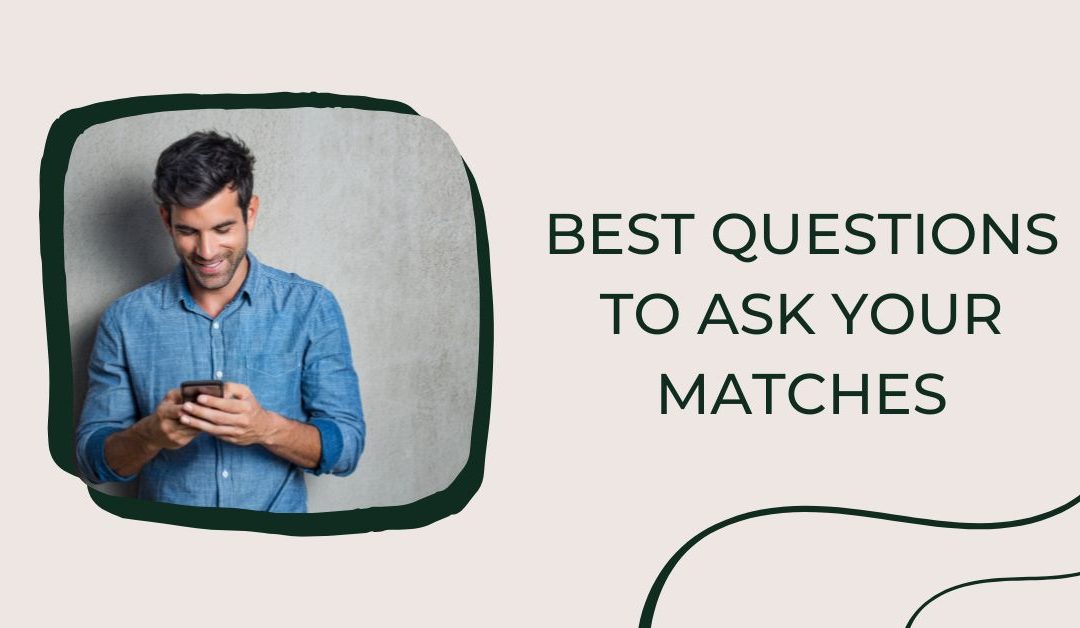 Best Questions to Ask in Online Dating Messages