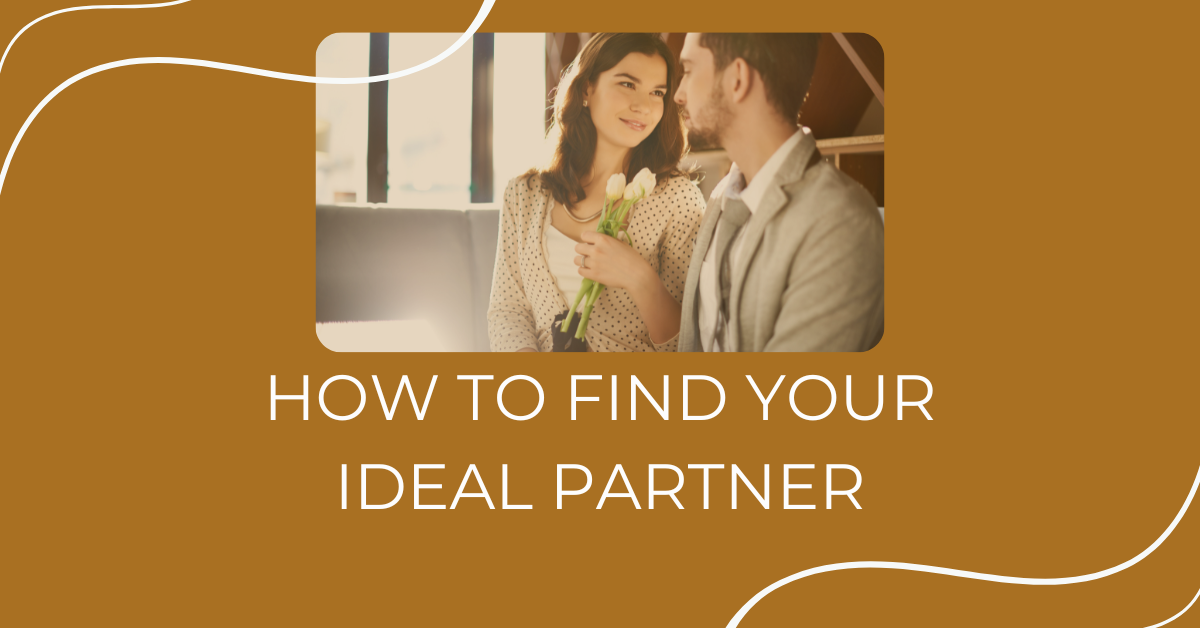 how to find your ideal partner