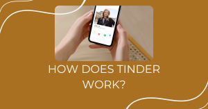 how does tinder matching work