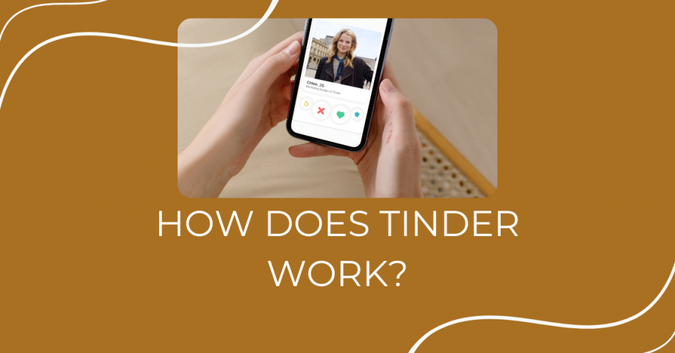 How Does Tinder Matching Work How Does Tinder Matching Work?