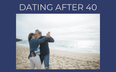 Second Time Around? Why Dating After 40 Is Better Than Your 20s