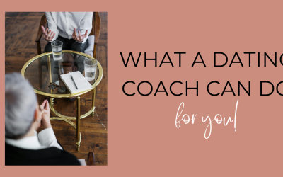 9 Reasons to Hire A Dating Coach
