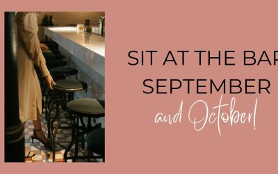 Sit at the Bar September [extended to October]